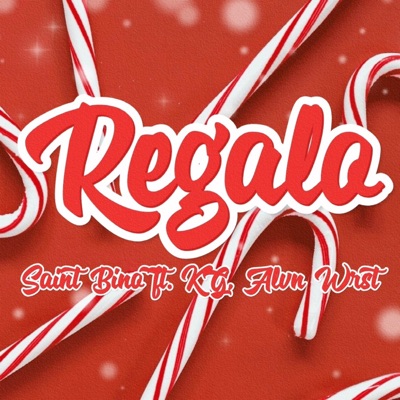 Regalo (feat. KG & ALVN WRST) - Single