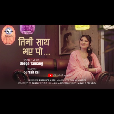 Timi Sath Vaye Po (feat. Deepa Tamang) - Single