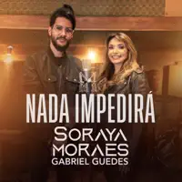 Nada Impedirá — Soraya Moraes
