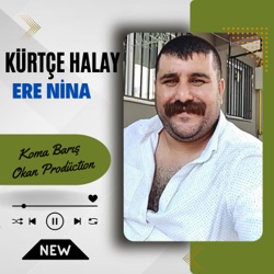 Kürtçe Halay Ere Nina