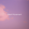 At Dusk - Silent Movement