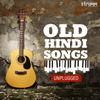 Old Hindi Songs Unplugged - Various Artists