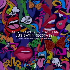 Jus Sayin (Ecstasy) [feat. Dateless] - EP