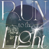 Run To The Light artwork