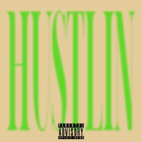 Hustlin (feat. Worried Willy) - Single - Lil Cxcaine