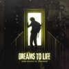 Dreams To Life (feat. LvBoosie) - Single