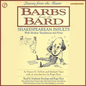 Barbs from the Bard: Shakespearean Insults with Modern Translations and Notes - Francis DeNuit, Michael Viner, Efrem Zimbalist, Jr., Loretta Swit, Melissa Manchester, Roger Rees &amp; Susan Anspach Cover Art