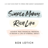 Simple Money, Rich Life: Achieve True Financial Freedom and Design a Life of Eternal Impact (Unabridged) - Bob Lotich