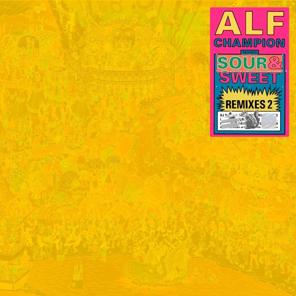 Sour & Sweet Remixes 2 - EP