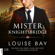Louise Bay - Mister Knightsbridge - Mister-Reihe, Teil 2 (Ungekürzt)