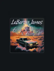 Listen to LeBaron James, watch music videos, read bio, see tour dates & more!