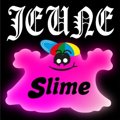 JEUNE SLIME - Single