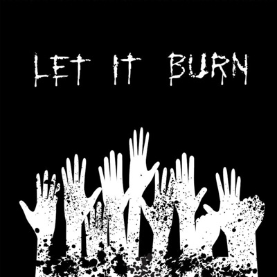 Let it burn - EP