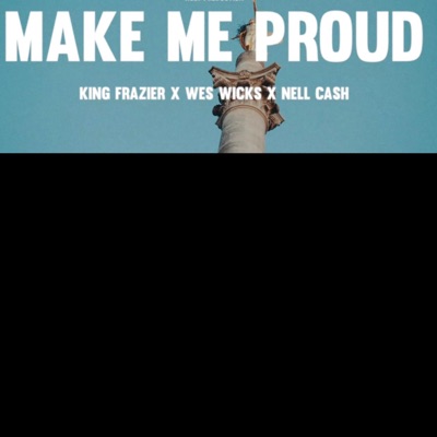 Make Me Proud - Single