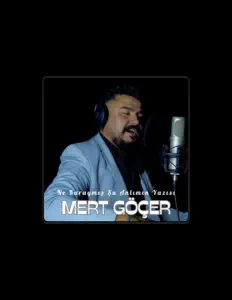 Listen to Mert Göçer, watch music videos, read bio, see tour dates & more!