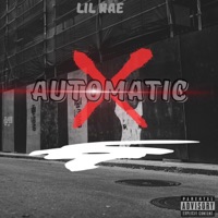 Automatic - Single - Lil Nae