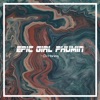 Epic Girl Phumin - Single