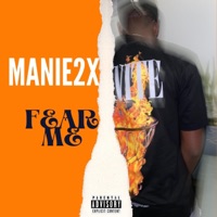 Fear Me (freestyle) - Single - Manie2x