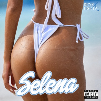 Selena (feat. Troche) - Single