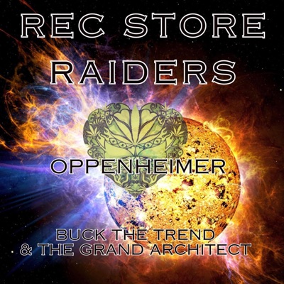 Oppenheimer (feat. Buck the Trend & Grand Architect) - Single