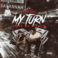 My Turn (feat. O.U.R JAYY) - Single - Dyshawn