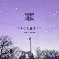 Sickness (Maybe I'll Just Quit) - Single - Flowers for You