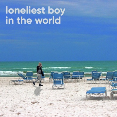 The Loneliest Boy in the World (feat. bodyimage) - Single