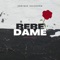 Bebé Dame - Enrique Calderon lyrics