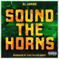 Sound the Horns (feat. Al Jamar) [Radio Edit] - Single - Kidd Called Quest