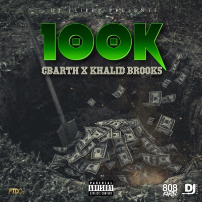 100k (feat. Khalid Brooks) - Single
