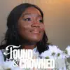 Found & Crowned