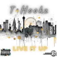 Live It Up - Single - T-Hookz