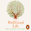 The Well-Lived Life - Dr. Gladys Mcgarey