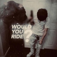 Would You Ride? - Single - Babii Ahpe