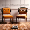 YO_SOY_TANKE_SOY_BANDERA (feat. El Tankewe) - Single