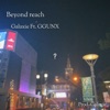 Beyond reach (feat. GGUNX) - Single