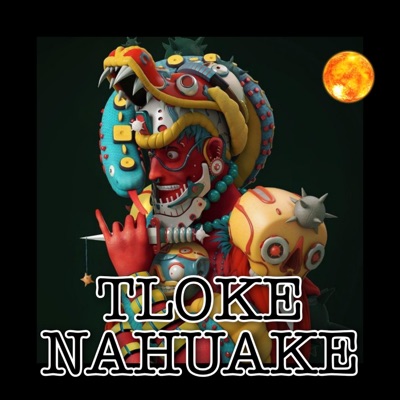 Tloke Nahuake - Single