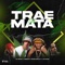 Trae La Mata (feat. Young Gatillo & Jordani) - Tivi Gunz, K2 INSTUMENTAL & Js Producer lyrics