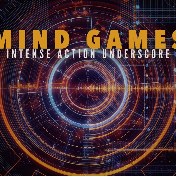 Mind Games - Intense Action Underscore