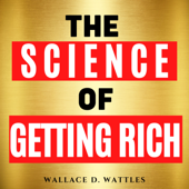 The Science of Getting Rich - Wallace D. Wattles Cover Art