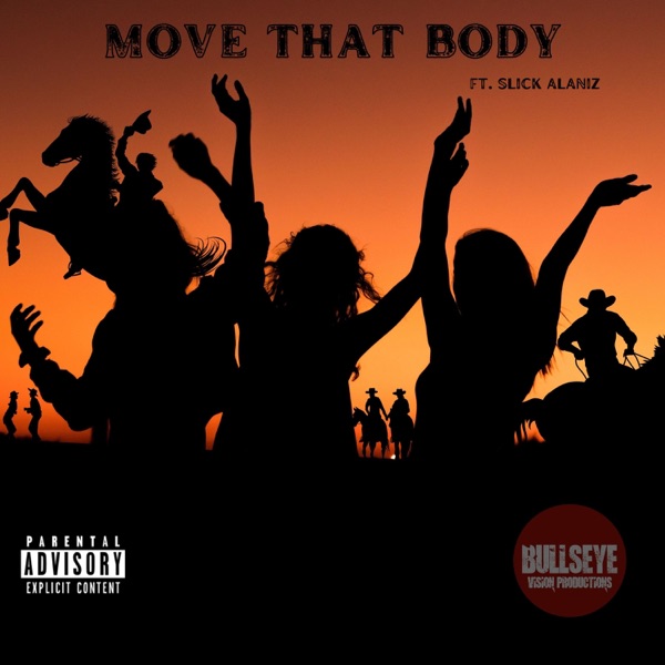 Move That Body (feat. Slick Alaniz)