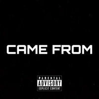 Came From (feat. JUUVEEmisfit) - Single - Vinnyboymisfit