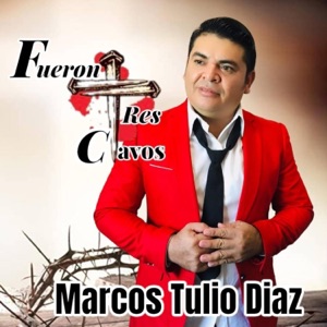 Fueron Tres Clavos (Radio Edit) - Single