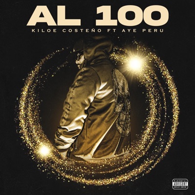 Al 100 (feat. Aye Peru) - Single