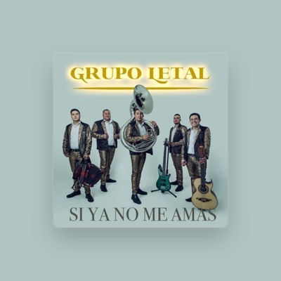 Listen to Grupo Letal, watch music videos, read bio, see tour dates & more!