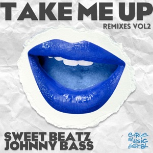 Take Me Up, Vol.2 (Remixes) - EP