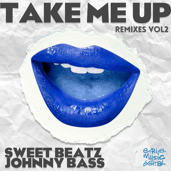 Take Me Up, Vol.2 (Remixes) - EP