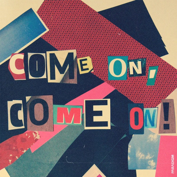 Come On, Come On! (2023 Remaster) - Single