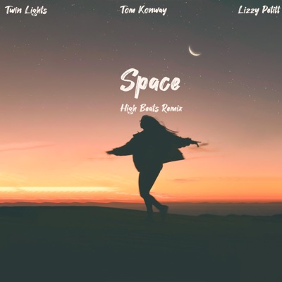 Space (feat. Lizzy Petitt) [High Beats Remix] [High Beats Remix] - Single