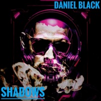 Shadows (feat. Woodee) - Single - Daniel Black